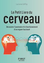 Télécharger le livre :  Petit livre du - Cerveau - Découvrez l'anatomie et le fonctionnement d'un organe fascinant