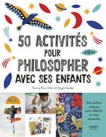 Télécharger le livre :  50 activités pour philosopher avec ses enfants