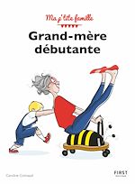 Télécharger le livre :  Grand-mère débutante, 3e éd