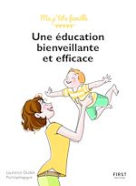 Télécharger le livre :  Une éducation bienveillante... et efficace !, 2ème édition