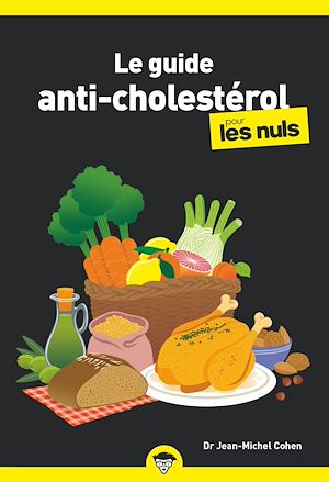 Téléchargez le livre :  Le guide anti cholestérol pour les Nuls