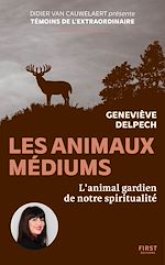 Télécharger le livre :  Les Animaux médiums - L'animal gardien de notre spiritualité