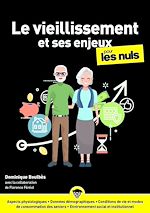 Télécharger le livre :  Le vieillissement et ses enjeux pour les nuls