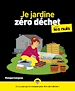Télécharger le livre :  Je jardine zéro déchet Pour les Nuls