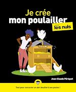 Télécharger le livre :  Je crée mon poulailler Pour les Nuls