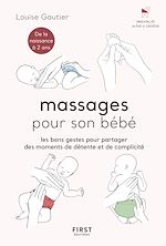 Télécharger le livre :  Massages pour son bébé - Les bons gestes pour partager des moments de détente et de complicité