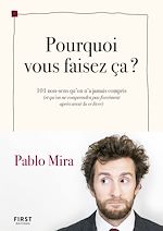 Télécharger le livre :  Pourquoi vous faisez ça ?