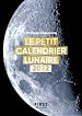 Télécharger le livre :  Le Petit Calendrier lunaire 2022 - vivre au rythme de la Lune