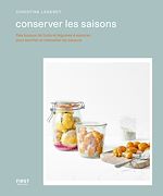 Télécharger le livre :  Conserver les saisons - bocaux et condiments