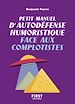 Télécharger le livre :  Petit manuel d'autodéfense humoristique face aux complotistes - Un petit livre pour toujours avoir le dernier mot et devenir l'as de la repartie !