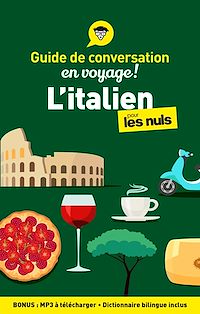 Téléchargez le livre :  Guide de conversation en voyage ! - L'italien pour les Nuls, 5e éd.