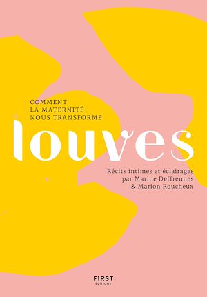 Téléchargez le livre :  Louves, comment la maternité nous transforme
