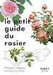 Télécharger le livre :  Le Petit Guide du rosier