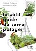 Télécharger le livre :  Le Petit Guide du carré potager