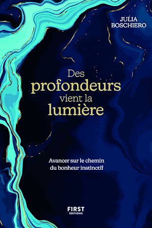 Téléchargez le livre :  Des profondeurs vient la lumière - Avancer sur lechemin du bonheur instinctif