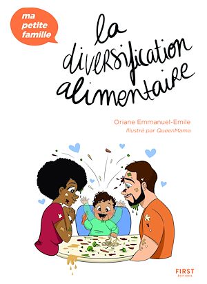 Téléchargez le livre :  La diversification alimentaire - Ma petite famille