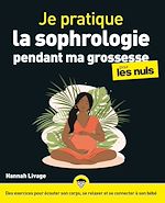 Télécharger le livre :  Je pratique la sophrologie pendant ma grossesse pour les Nuls