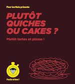 Télécharger le livre :  Plutôt quiches ou tartes ? - Facile et bon