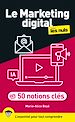 Télécharger le livre :  Le Marketing digital pour les Nuls en 50 notions clés, 2e ed.