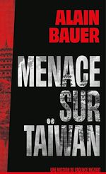 Télécharger le livre :  Menace sur Taïwan, une mission de l'agence Mozart - roman, Chine, guerre