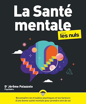 Téléchargez le livre :  La Santé mentale pour les Nuls, grand format
