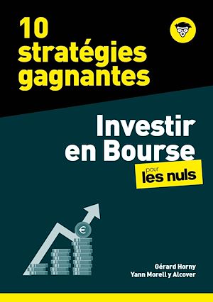 Téléchargez le livre :  10 stratégies gagnantes - Investir en Bourse pour les Nuls, mégapoche - acheter ou vendre au bon moment, profiter des configurations de marché, cibler actions, obligations ou ETF, etc.