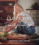Télécharger le livre :  I love you - Les recettes de cuisine de Pamela Anderson