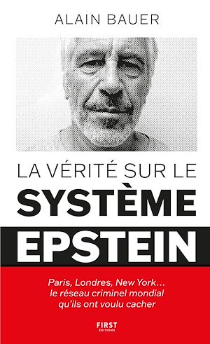 Téléchargez le livre :  La vérité sur le système Epstein : Paris, Londres, New York? le réseau criminel mondial qu'ils ont voulu cacher