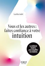 Télécharger le livre :  Vous et les autres, faites confiance à votre intuition