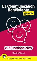 Télécharger le livre :  La Communication Nonviolente pour les Nuls en 50 notions clés