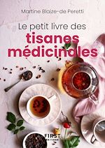 Télécharger le livre :  Le Petit livre des tisanes médicinales