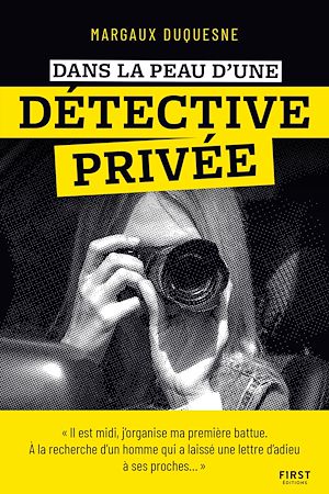 Téléchargez le livre :  Dans la peau d'une détective privée - histoires vraies, enquête, témoignage