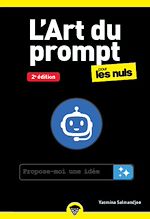 Télécharger le livre :  L'Art du prompt pour les Nuls - 2e édition