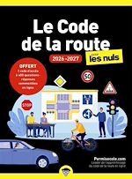 Télécharger le livre :  Le Code de la route 2026-2027 pour les Nuls - guide, permis, entrainement