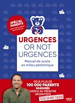 Télécharger le livre :  Urgences or not urgences - Manuel de survie en milieu pédiatrique