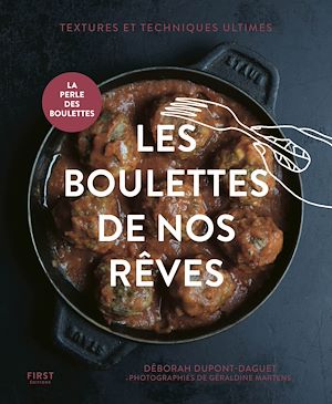 Téléchargez le livre :  Les boulettes de nos rêves - édition augmentée, recettes inédites