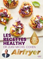 Télécharger le livre :  Les recettes healthy du Dr Jean-Michel Cohen à l'Airfryer