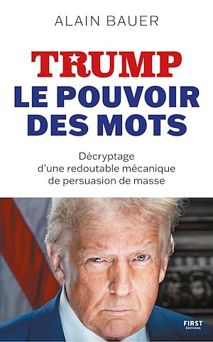 Téléchargez le livre :  TRUMP, le pouvoir des mots - populisme, persuasion des masses, démocratie