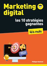 Download this eBook Marketing digital pour les Nuls : les 10 stratégies gagnantes : SEO, réseaux sociaux, CRM, vidéos, growth hacking