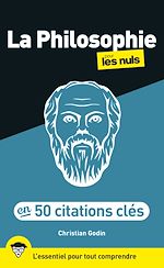 Télécharger le livre :  La Philosophie en 50 notions clés pour les Nuls, 3e éd.