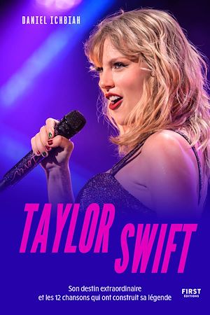 Téléchargez le livre :  Le Petit livre de Taylor Swift : son destin extraordinaire et les 20 chansons qui ont construit sa légende