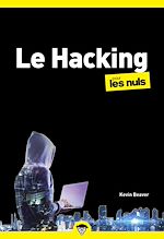 Télécharger le livre :  Hacking poche pour les Nuls - Hacker, piratage numérique, cybersécurité, virus, phishing, guide de protection