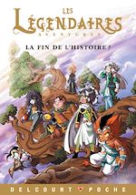 Télécharger le livre :  Légendaires Aventures - La fin de l'histoire ?