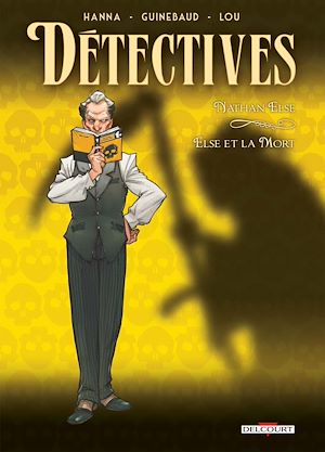 Téléchargez le livre :  Détectives T07 - Nathan Else - Else et la Mort
