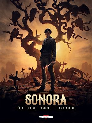 Téléchargez le livre :  Sonora T01 - La vengeance