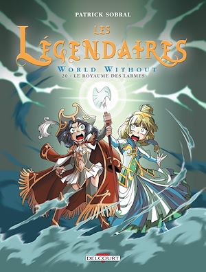 Téléchargez le livre :  Les Légendaires T20 - World Without : Le Royaume des larmes