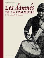 Télécharger le livre :  Les Damnés de la Commune T01