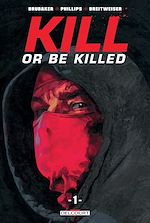 Télécharger le livre :  Kill or be killed T01