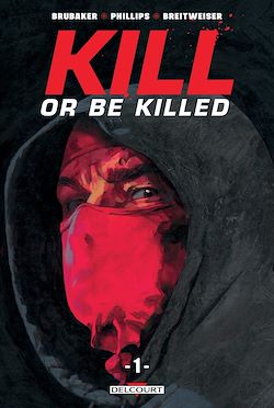 Télécharger le livre :  Kill or be killed T01