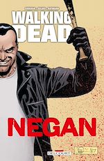 Télécharger le livre :  Walking Dead - Negan